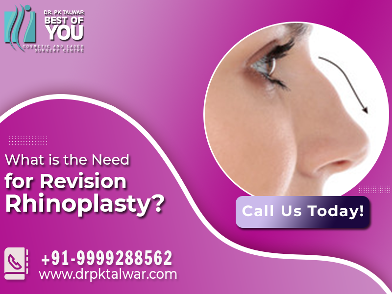 What is the Need for Revision Rhinoplasty?